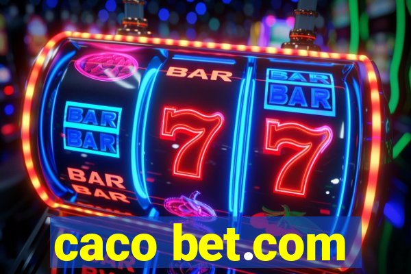 caco bet.com